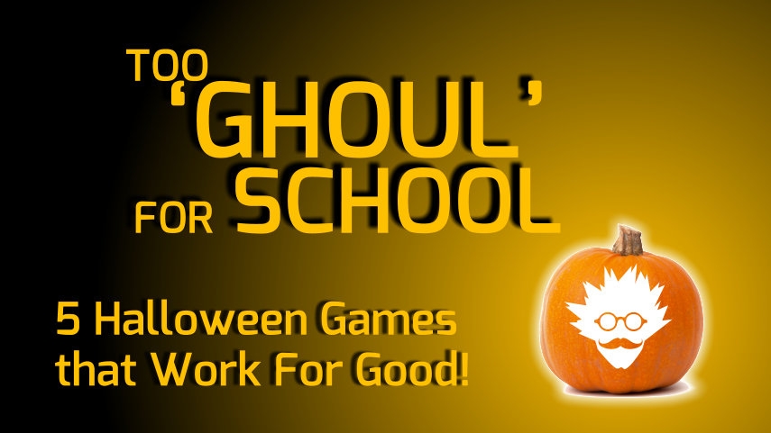 Too Ghoul for School - Imagination Gaming